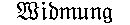 Widmung